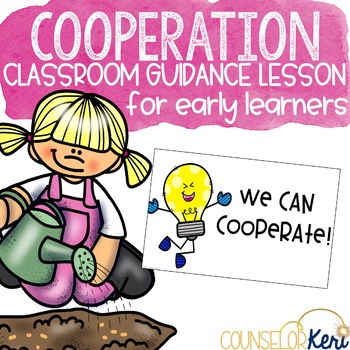 Preview of Cooperation Classroom Guidance Lesson to Practice Teamwork