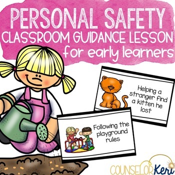 Preview of Personal Safety Classroom Guidance Lesson Review Healthy Choices