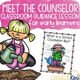 Meet the Counselor Classroom Guidance Lesson for Early Ele