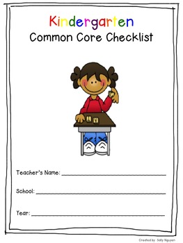 Kindergarten Common Core Checklist for Teachers by Sally Nguyen | TpT