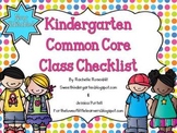Kindergarten Common Core Class Checklist {Now Editable!}