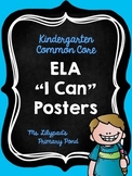 Common Core "I Can" Statements Posters for Kindergarten {E