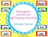 Kindergarten Common Core High Frequency Word Wall Words an