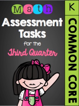Preview of Kindergarten Common Core Math Assessment Tasks (Third Quarter)