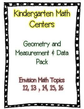 Preview of Geometry & Measurement Kindergarten Math Centers (Envision Math Topics 12-16)