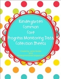 Kindergarten Common Core Progress Monitoring Data Collecti