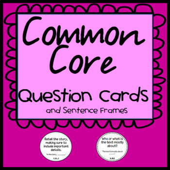 Preview of Kindergarten Common Core Reading Question Cards with Sentence Frames