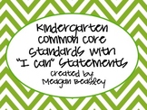 Kindergarten Common Core Standards and I Can statements