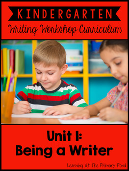 Preview of Kindergarten Writing Workshop Introduction Unit | Kindergarten Writing Unit 1