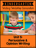 Kindergarten Opinion Writing Unit | Kindergarten Writing Unit 5