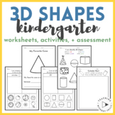 Kindergarten Identify + Describe 3D Shapes Activities, Assessment, Worksheets