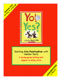 Kindergarten Conventions Trait: End Punctuation Unit using
