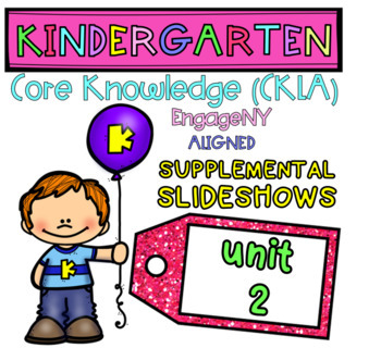 Preview of Kindergarten | Core Knowledge | Skills Slideshows UNIT 2 (Amplify CKLA ALIGNED)
