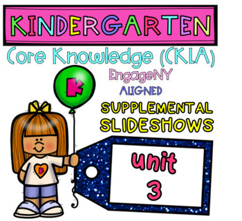 Preview of Kindergarten | Core Knowledge | Skills Slideshows UNIT 3 (Amplify CKLA ALIGNED)