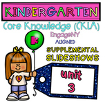 Kindergarten | Core Knowledge | Skills Slideshows UNIT 3 (