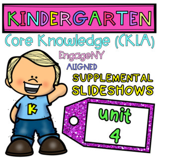 Preview of Kindergarten | Core Knowledge | Skills Slideshows UNIT 4 (Amplify CKLA ALIGNED)