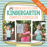 Kindergarten Curriculum: Sing and Play to Learn Complete Bundle