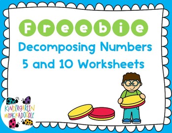 Preview of Kindergarten Decomposing 5 and Decomposing 10 Freebie Worksheets