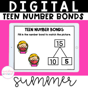 Preview of Kindergarten Digital Learning | Summer Teen Number Bonds