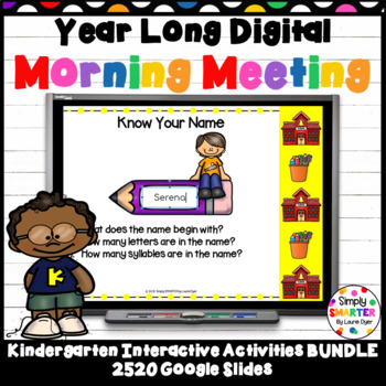 Preview of Kindergarten Digital Morning Meetings For GOOGLE SLIDES Year Long Bundle