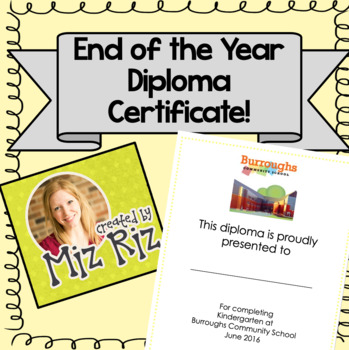 Preview of End of the Year Diploma Template {editable for any grade!}