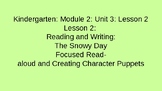 Kindergarten EL Module 2 Unit 3 Lesson 2