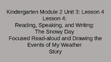 Kindergarten EL Module 2 Unit 3 Lesson 4