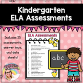 Kindergarten ELA Assessments | Beginning | Mid | End | Ful