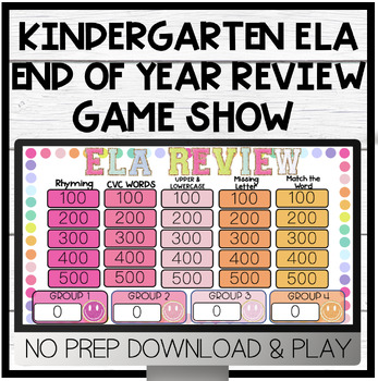 Preview of Kindergarten ELA End of Year Review | Game Show | NO PREP