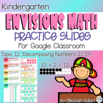 Preview of Kindergarten EnVisions Practice Slides: Topic 11 - Decomposing Numbers 11-19