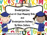 Kindergarten End of Year Memory Book and Kindergarten Diplomas