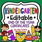 Kindergarten End of the Year Certificates (EDITABLE)