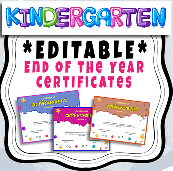 Preview of Kindergarten End of the Year Certificates *EDITABLE* certificate of achievement