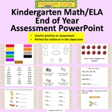 Kindergarten End of the Year Math ELA Assessment PowerPoint
