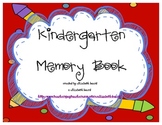 Kindergarten End of the Year Memory Book-