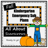 Kindergarten Fall Emergency Sub Plans-All About Scarecrows