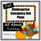 Kindergarten Fall Emergency Sub Plans- All About Turkeys- 