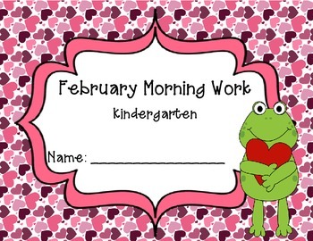 Preview of Kindergarten February Morning Work