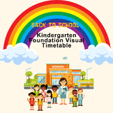 Kindergarten Foundation Visual Timetable - Back To School