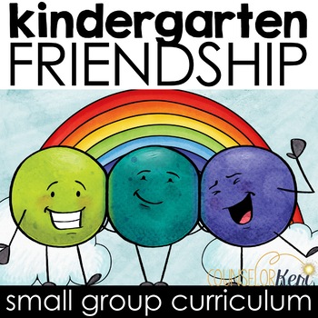 Preview of Kindergarten Friendship Group Counseling Curriculum: Friendship Activities