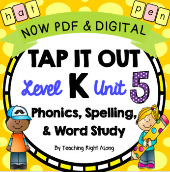 Preview of Level K Unit 5 Kindergarten Phonics | Tap It Out Fun