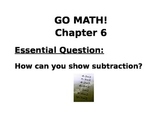 Kindergarten GO MATH! Chapter 6 Lessons 1-7 Essential Questions