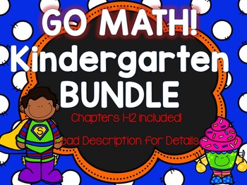 Preview of Kindergarten GO Math! COMPLETE BUNDLE - Chapters 1-12