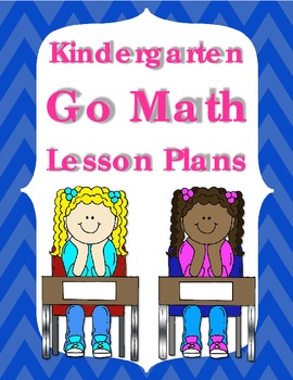 Preview of Kindergarten Go Math Lesson Plans for the Year