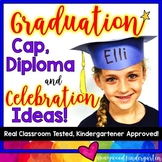 Kindergarten Graduation Cap, Diploma, & End of the Year Ce