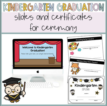 Preview of Kindergarten Graduation Certificates & Ceremony Slides