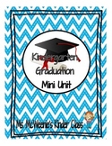 Kindergarten Graduation Mini Unit
