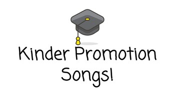 Preview of Kindergarten Graduation Promotion Songs