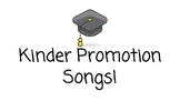 Kindergarten Graduation Promotion Songs