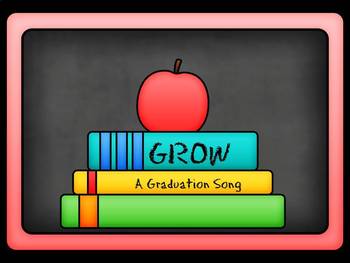 Preview of Kindergarten Graduation Song "Grow" with PowerPoint